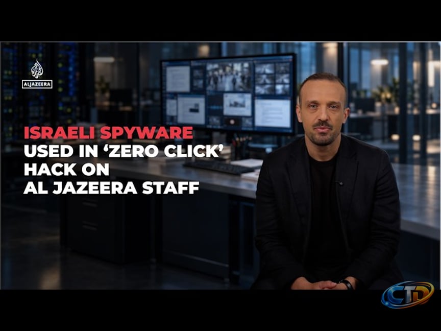Israeli spyware used in ‘zero click’ hack on Al Jazeera staff