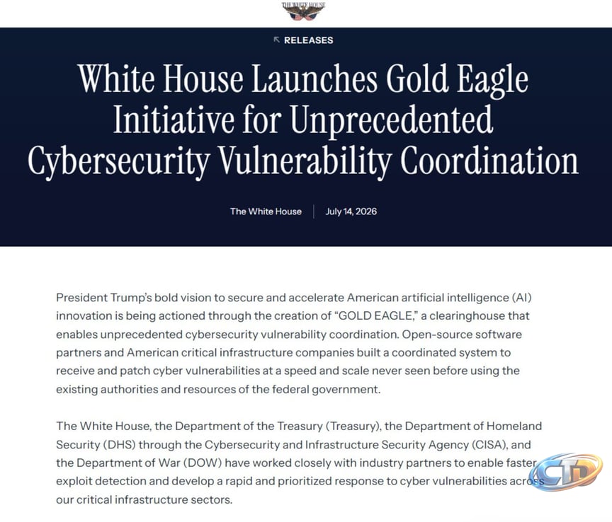 White House launched GOLD EAGLE, a new cybersecurity vulnerability  coordination initiative focused on AI and critical infrastructure.