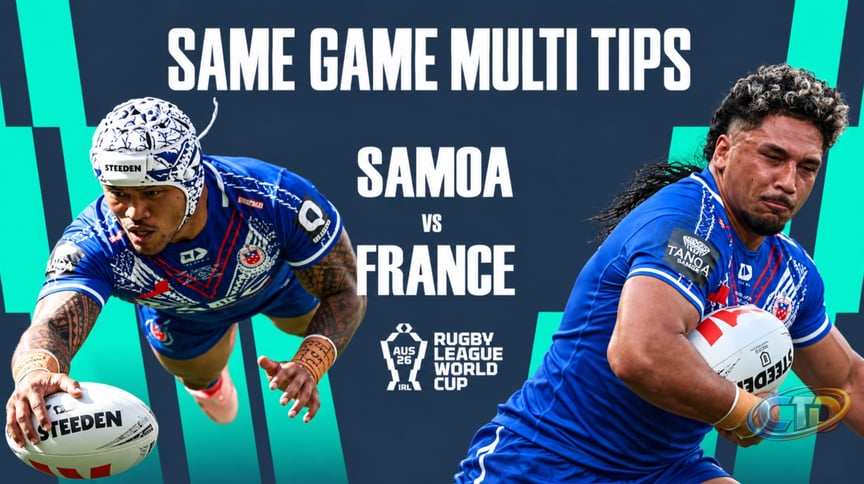 Samoa vs France Rugby League World Cup Predictions - Best Same Game Multi  Value Tips