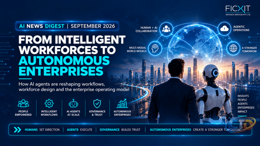 AI in September 2026: From Intelligent Workforces to Autonomous Enterprises
