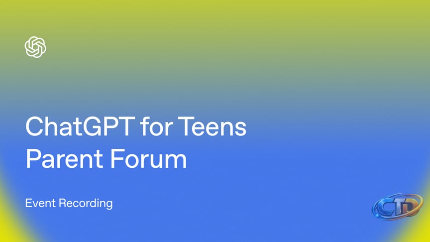 ChatGPT%20for%20Teens%20Parent%20Forum