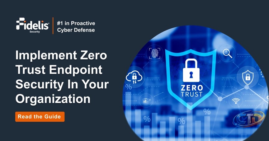 How to Implement Zero Trust Endpoint Security | Fidelis Security