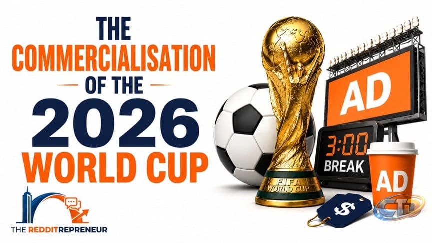 The Commercialisation of the 2026 World Cup | The Redditrepreneur
