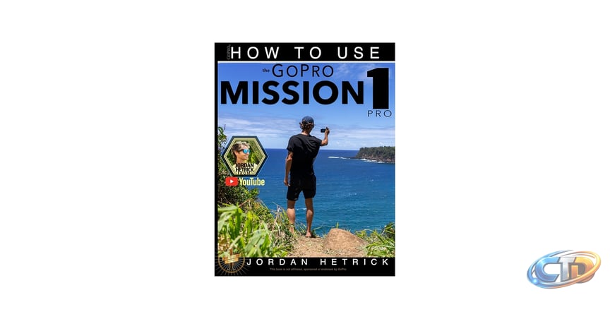Amazon.com: GoPro: How To Use The GoPro MISSION 1 Pro eBook : Hetrick,  Jordan: Books