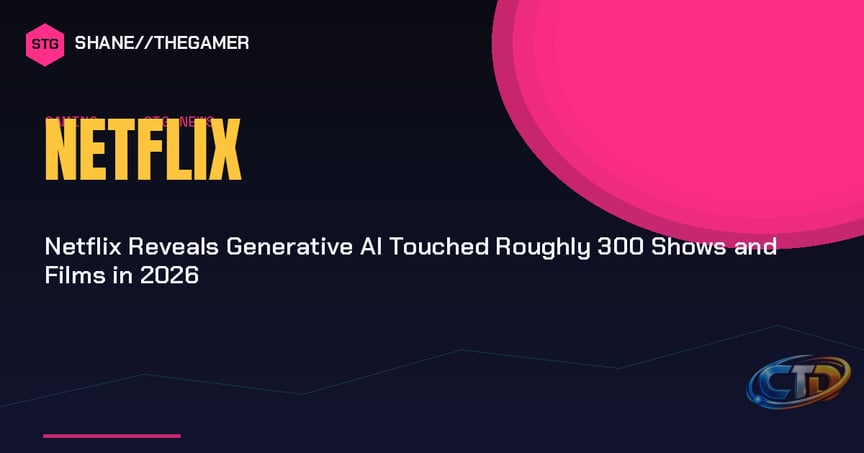 Netflix Reveals Generative AI Touched Roughly 300 Shows and Films in 2026 -  Shane the Gamer