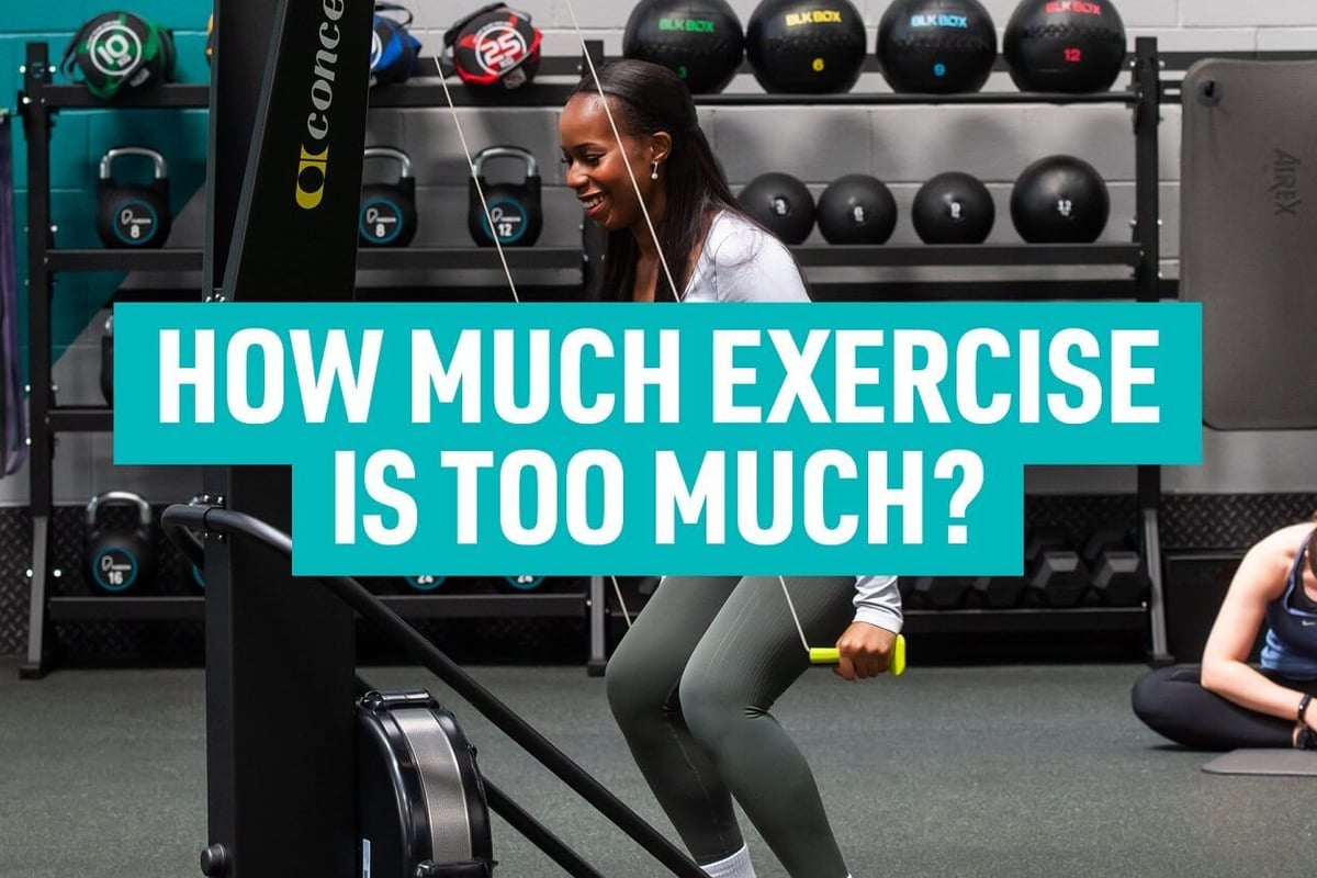 how much exercise is too much?