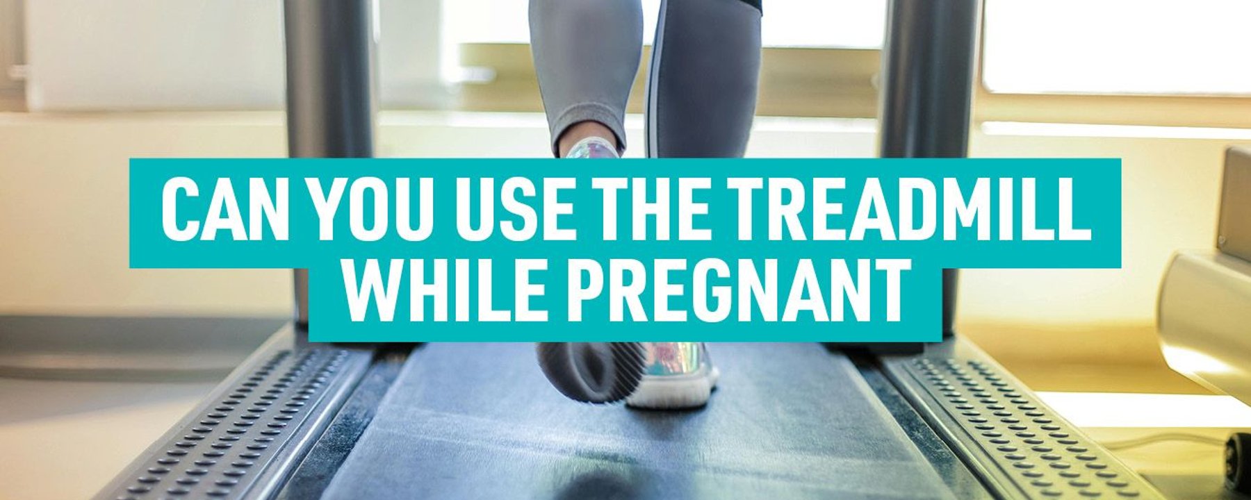 Can You Use the Treadmill While Pregnant?