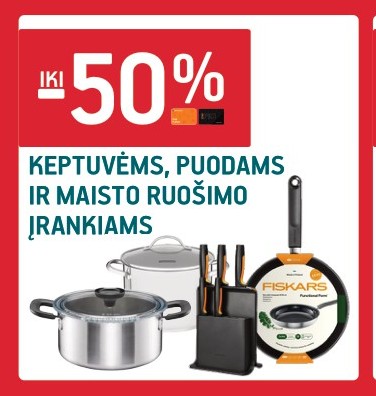 KEPTUVĖMS, PUODAMS IR MAISTO RUOŠIMO ĮRANKIAMS