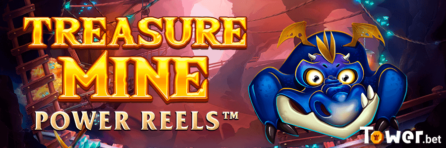 1_Treasure_Mine_Power_Reels_main.png