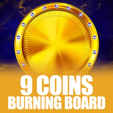 9 Coins Burning Board image