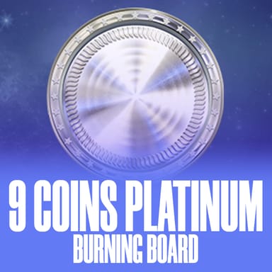9 Coins Platinum Burning Board image