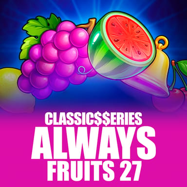Always Fruits 27: Classic$$erieS image