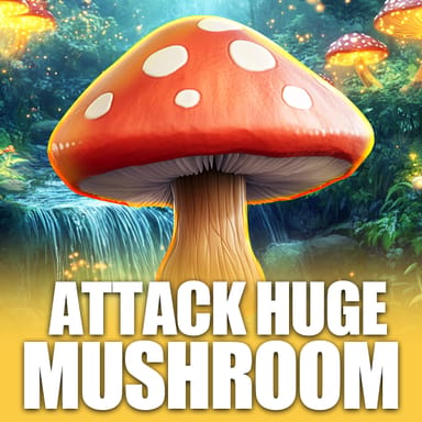Attack Huge Mushroom image