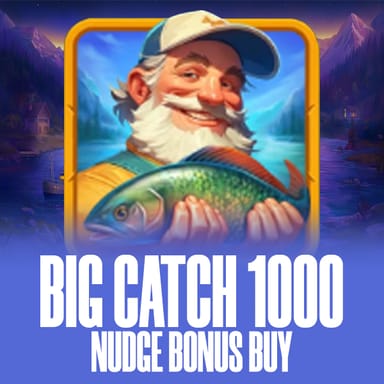 Big Catch 1000 Nudge Bonus Buy image