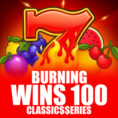 Burning Wins 100: Classic$$erieS image