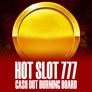Hot Slot: 777 Cash Out Burning Board image
