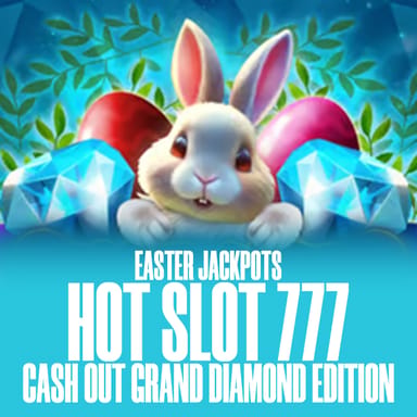 Hot Slot: 777 Cash Out Grand Diamond Edition Easter Jackpots image