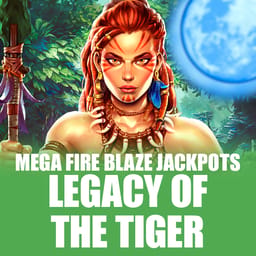 Mega Fire Blaze Jackpots Legacy of the Tiger image