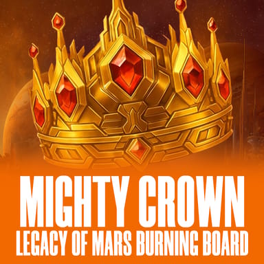 Mighty Crown: Legacy of Mars Burning Board image