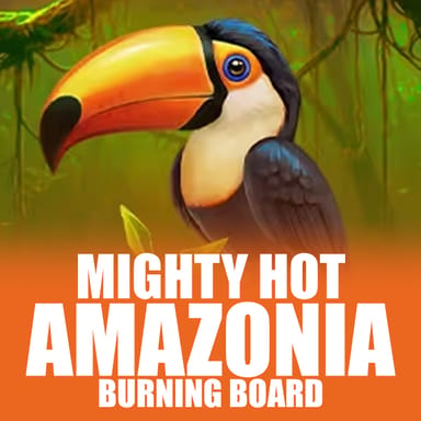 Mighty Hot: Amazonia Burning Board image