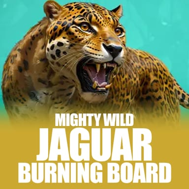 Mighty Wild: Jaguar Burning Board image