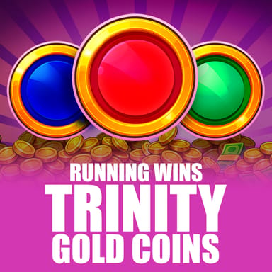 Trinity Gold Coins: RUNNING WINS image