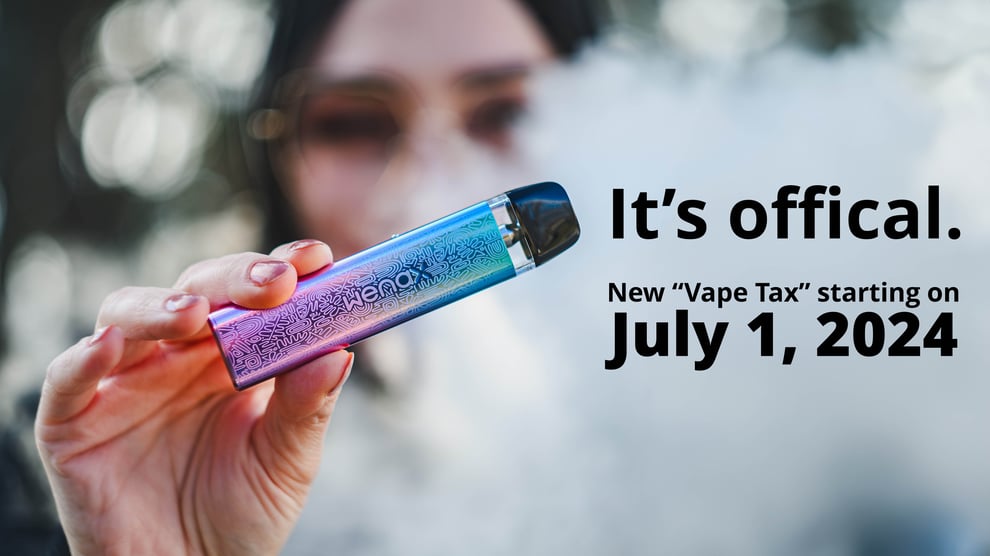 NEW VAPE TAX IS OFFICIAL!