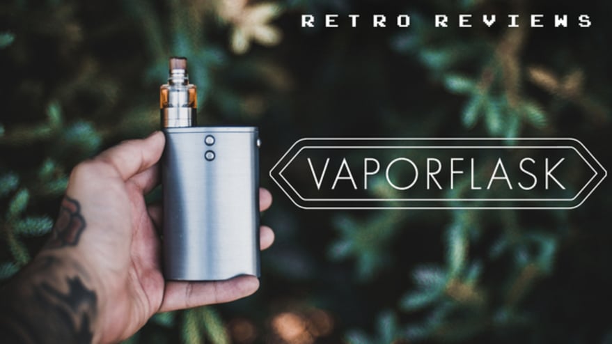 Vaporflask - The forgotten gem.