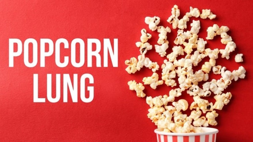 What is 'Popcorn Lung' & is it real?