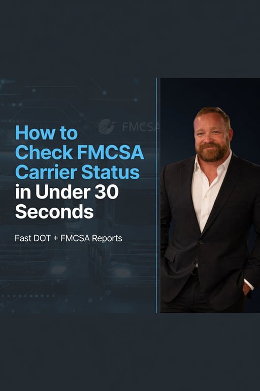 How to Check FMCSA Carrier Status in Under 30 Seconds