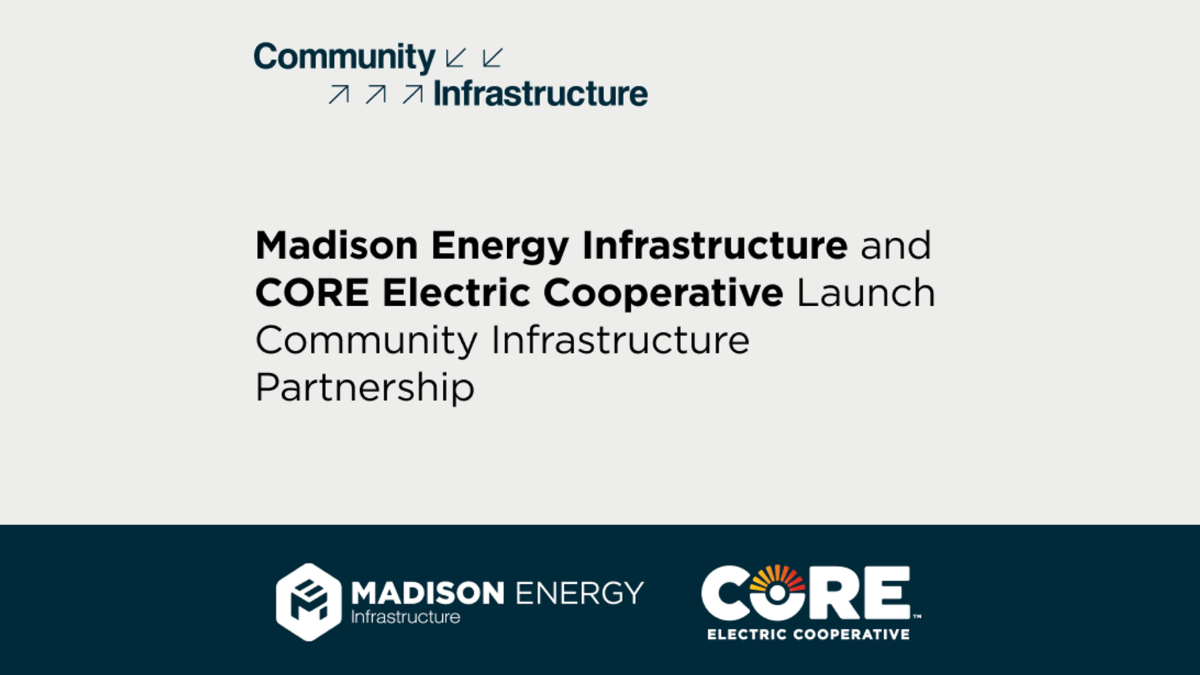 Madison Energy Infrastructure and CORE Electric Launch Construction of 50 MW/200 MWh Battery Storage Project in Colorado, US