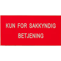 MERKESKILT GRAVERT (KUN FOR SAKKYNDIG BETJENING)