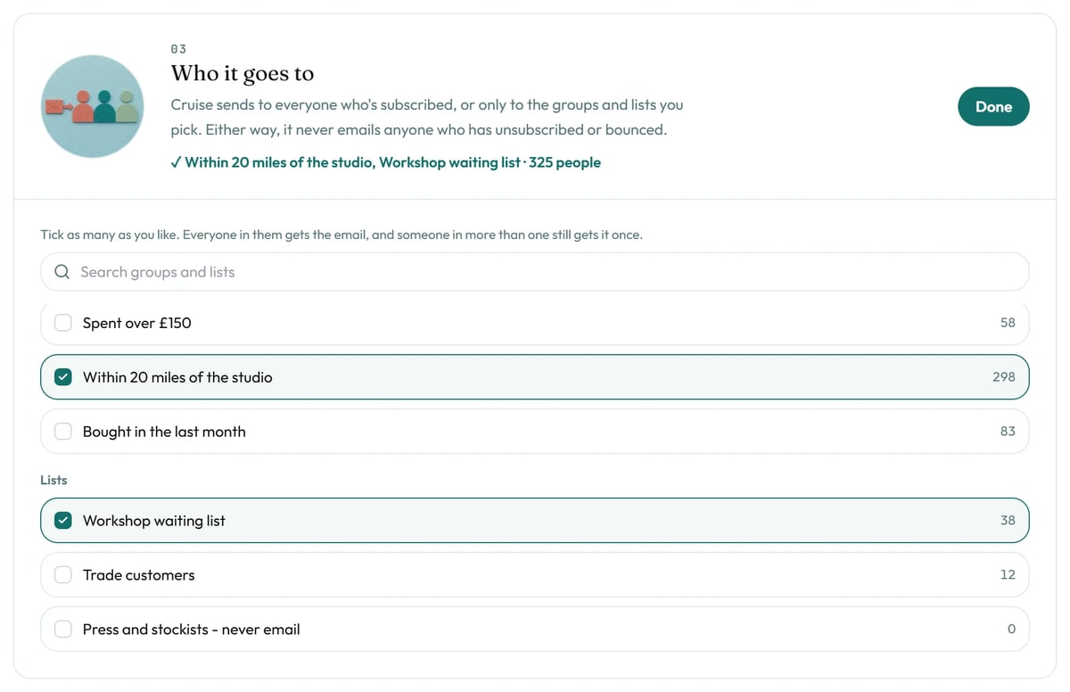 Tick any groups and lists. Someone in more than one gets the email once.