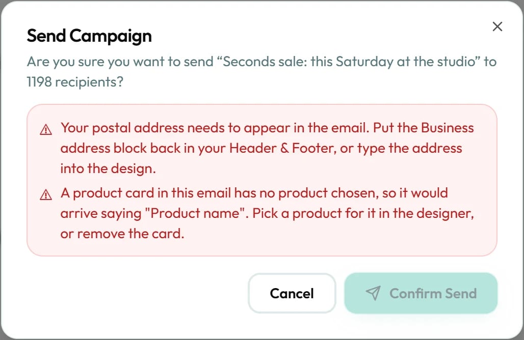 If something needs fixing, the Send Campaign window says what and won't send.