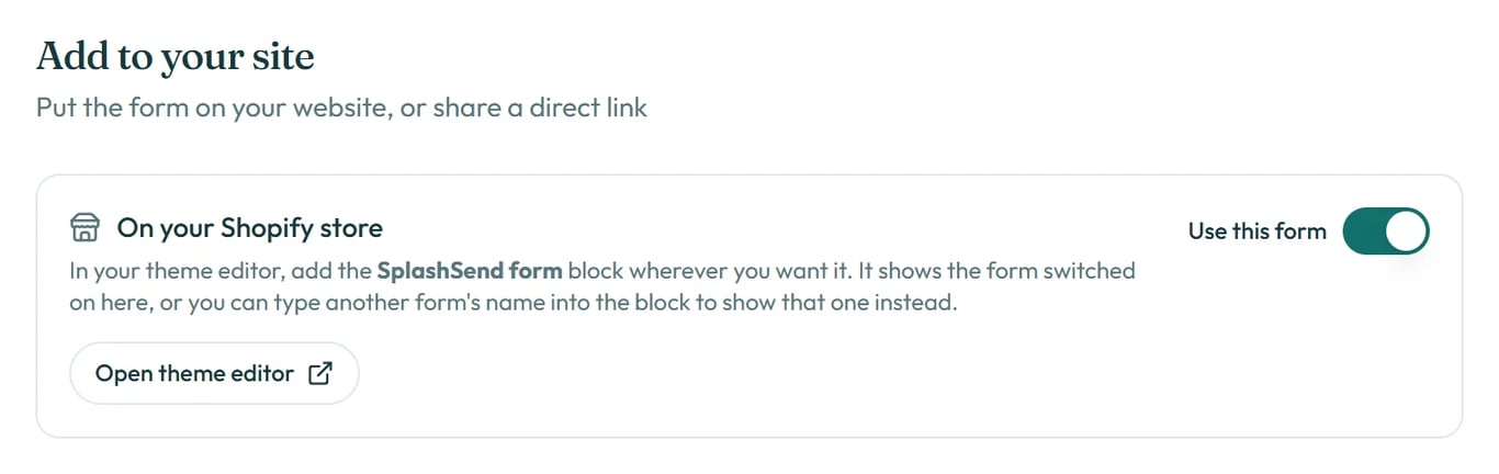On Shopify, there's no code to paste.