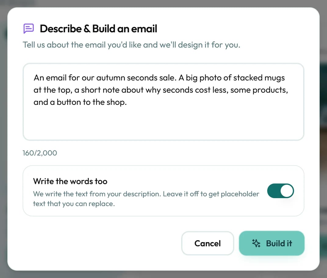 Describe the email, then click Build it.