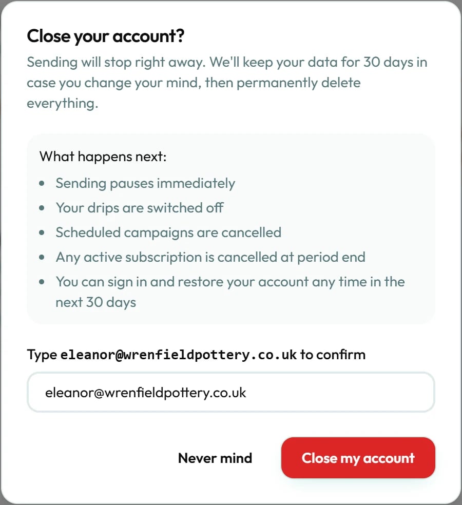Type your sign-in email to confirm. You have 30 days to change your mind.