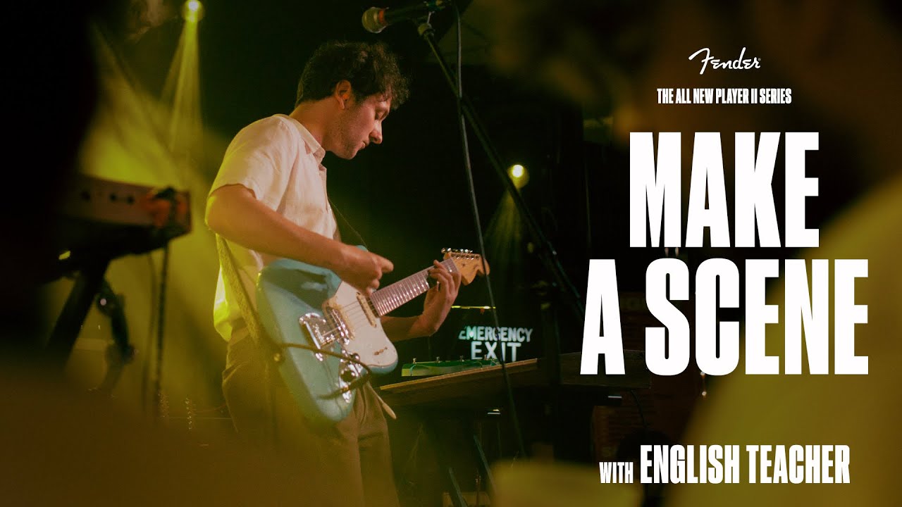 Make A Scene with English Teacher | Player II Series | Fender - YouTube