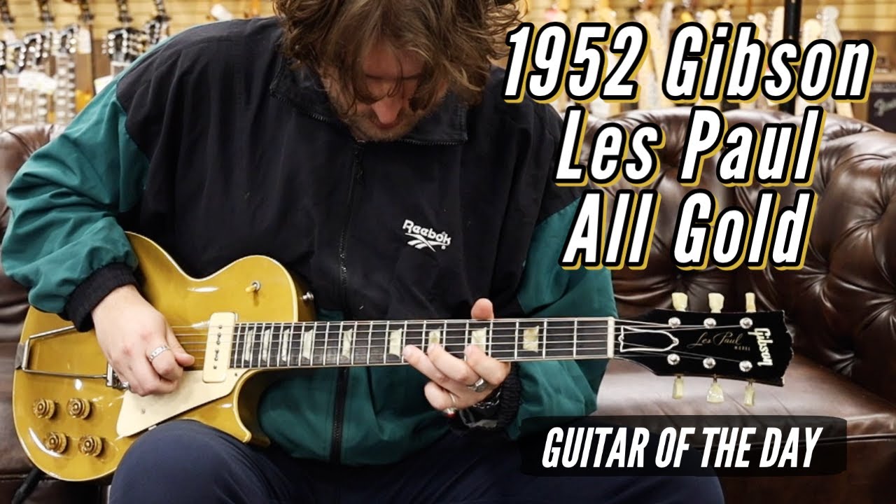 1952 Gibson Les Paul Goldtop ALL GOLD!!! | Guitar of the Day - YouTube