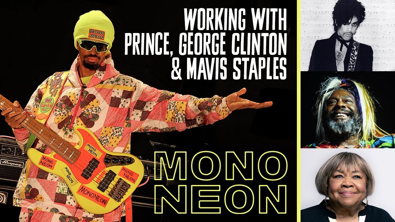 MonoNeon on Working with Prince, George Clinton & Mavis Staples - YouTube