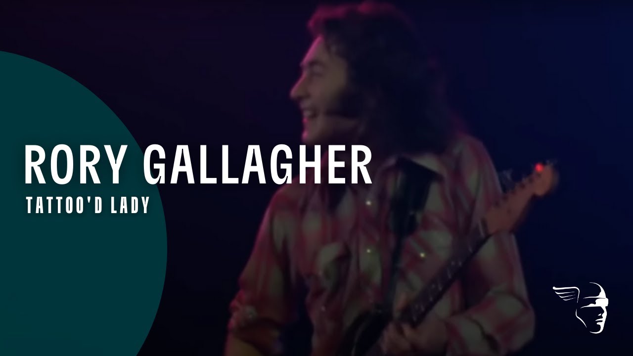 Rory Gallagher - Tattoo'd Lady (From 