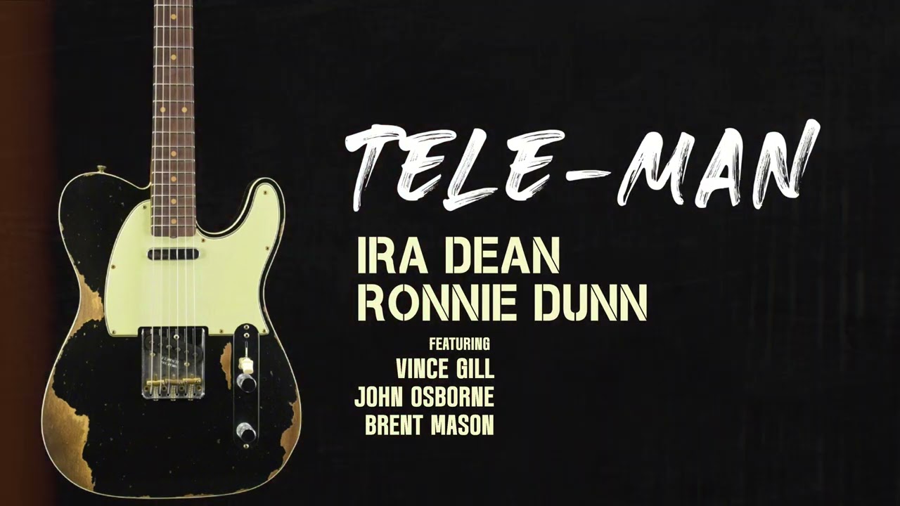 Ira Dean & Ronnie Dunn - Tele-Man feat. Vince Gill, John Osborne, Brent Mason - YouTube