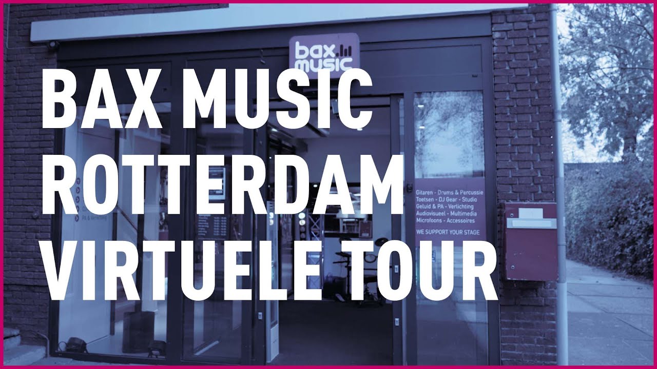 Bax Music Rotterdam | Virtuele Tour - YouTube