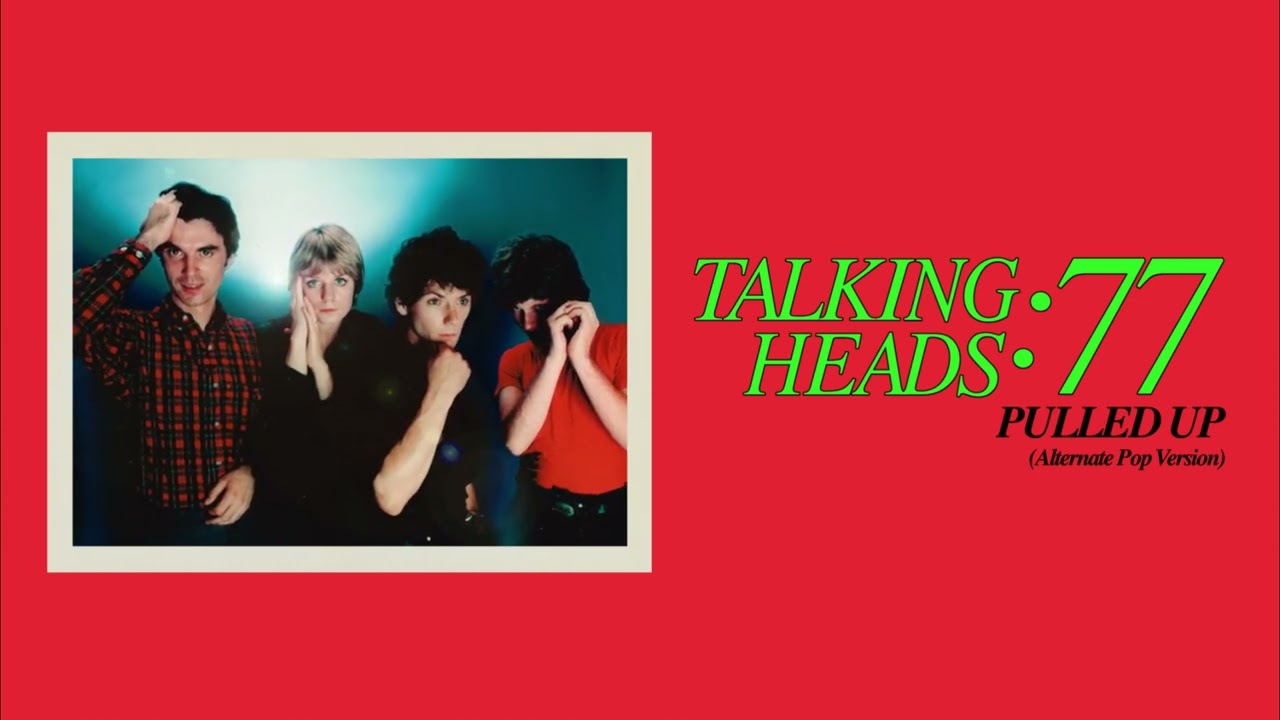 Talking Heads - Pulled Up (Alternate Pop Version) - YouTube