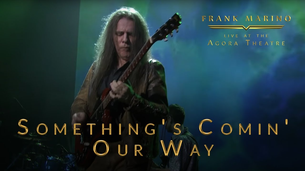 Frank Marino - Live at the Agora Theatre - Something's Comin' Our Way - YouTube