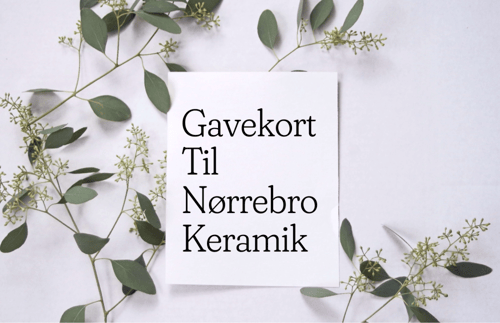 Gavekort til webshoppen  fra Nørrebrokeramik.dk (firmanavn, OHØJ)