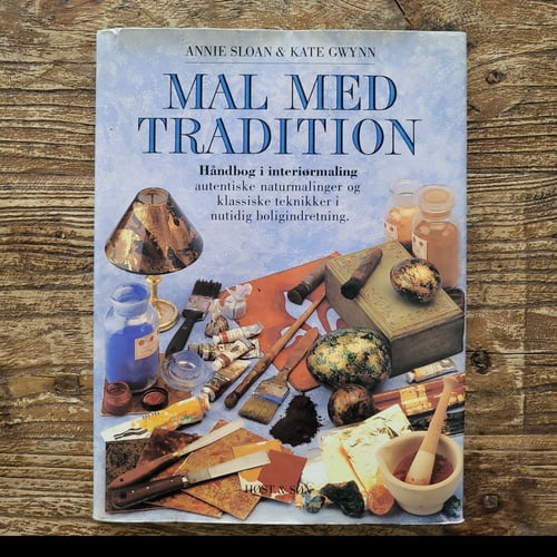 Mal med tradition – Håndbog om naturmaling og klassiske teknikker (1994)