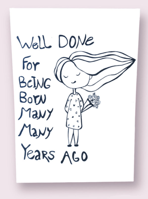 Kort: well done for being born many many years ago - Produkt nr. K010