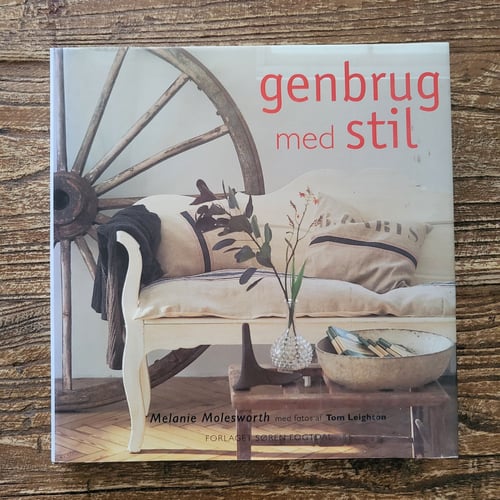 Genbrug med stil – Boligbog af Melanie Molesworth (1999)