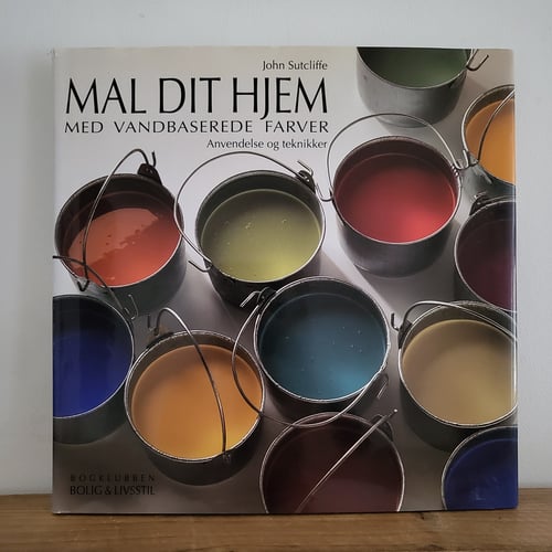 Mal Dit Hjem med Vandbaserede Farver - John Sutcliffe